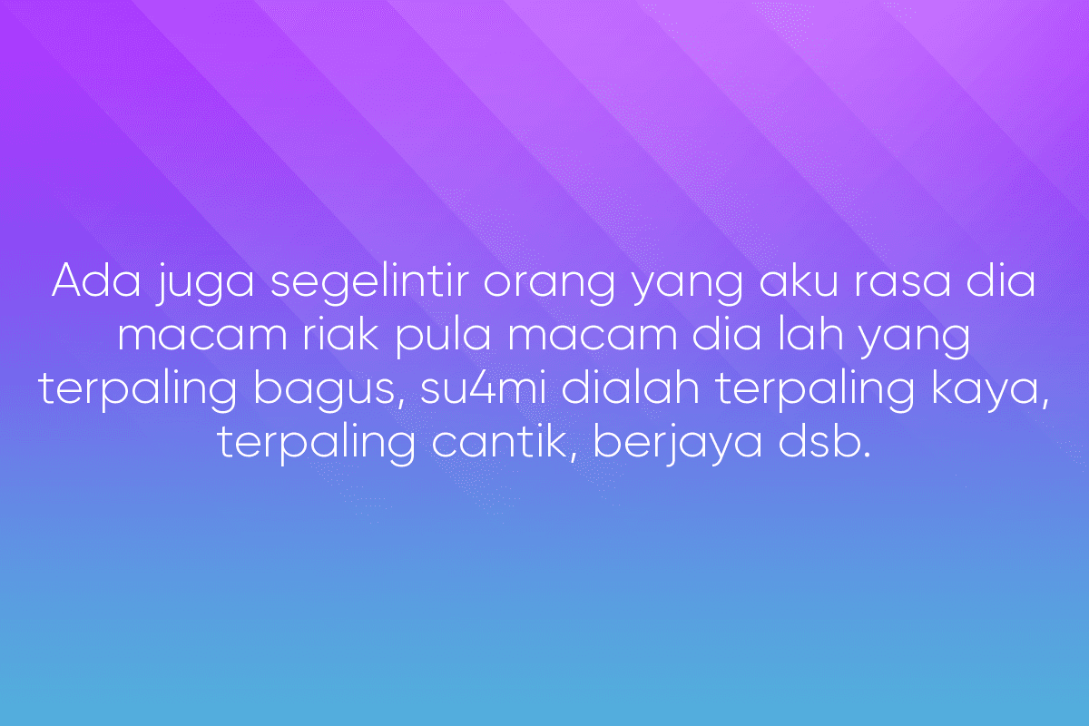 Terpaling Bagus, Kaya, Cantik dan Berjaya
