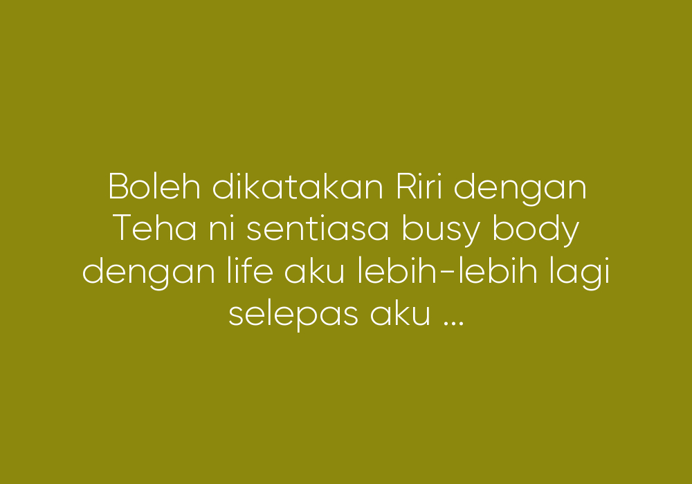 Tiada Istilah Kawan Baik Bagi Aku