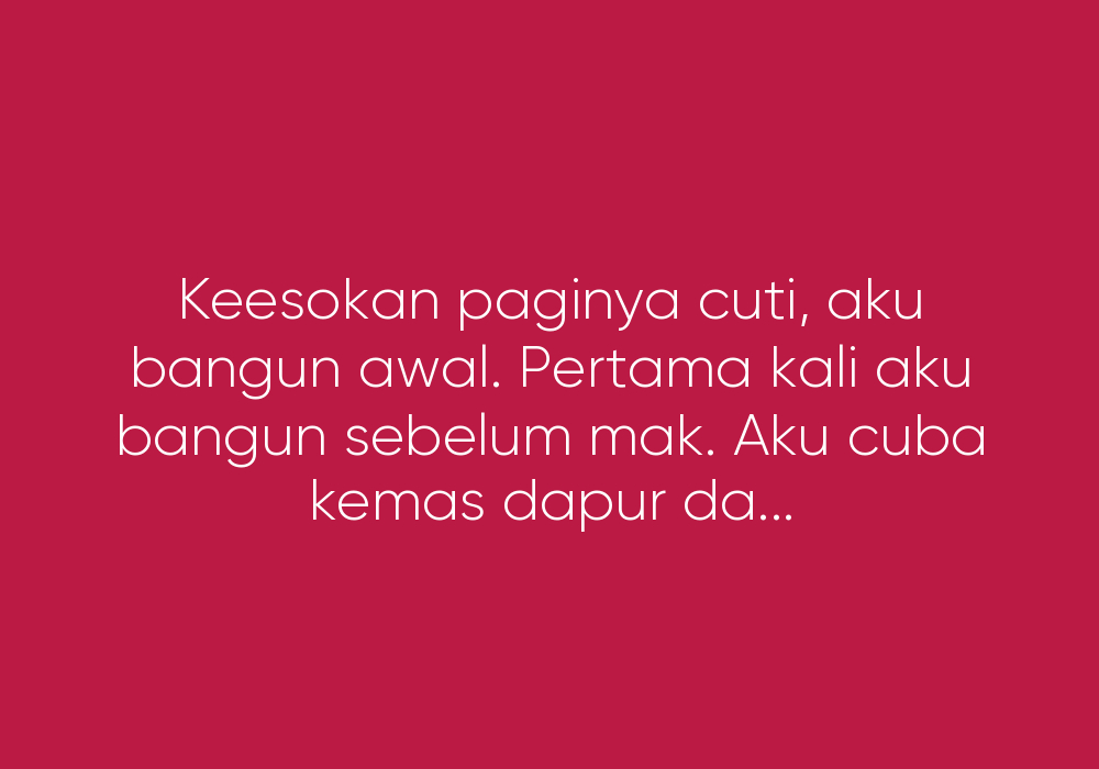 Aku Dengar Mak Menangis Dalam Bilik