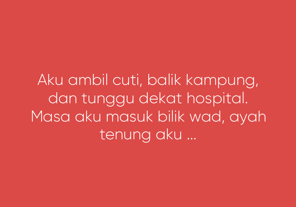 Bila Ayah Diam, Baru Aku Dengar Segalanya