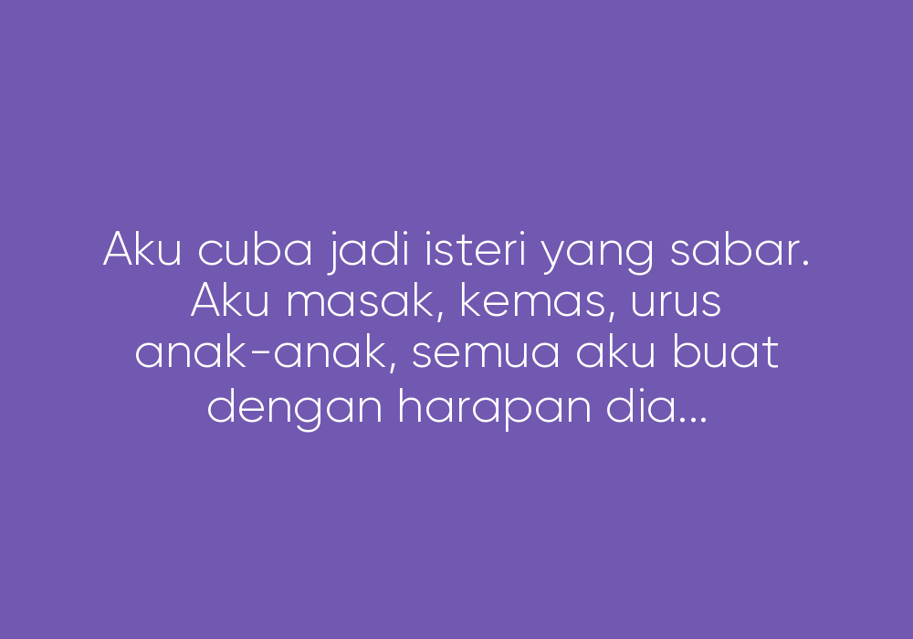 Aku Rindu Suami Aku Yang Dulu