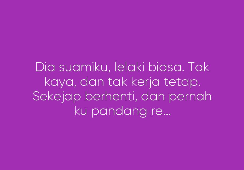 Kehidupan Seorang Isteri Yang Tak Menonjol