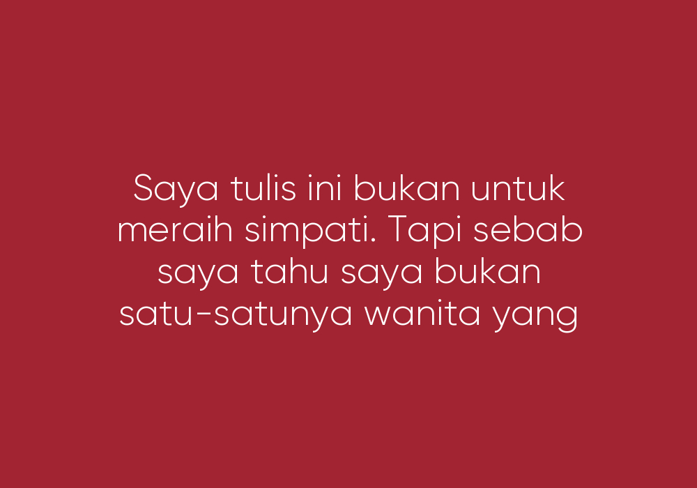 Dari Hati Seorang Janda 46 Tahun Yang Pernah Percaya