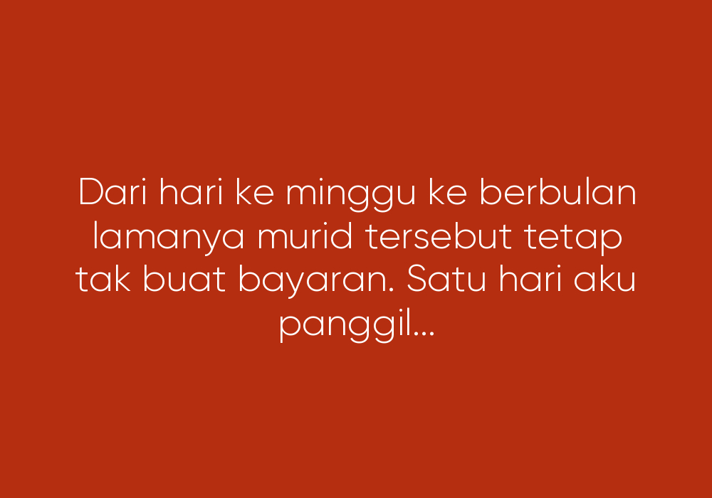 Ibu Bapa Suka Tipu Cikgu
