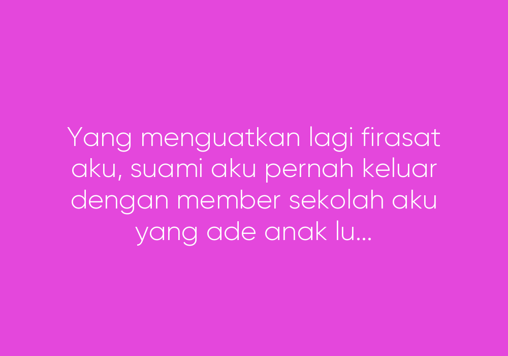 Kenapa Aku Ungkit Kisah Silam Suami