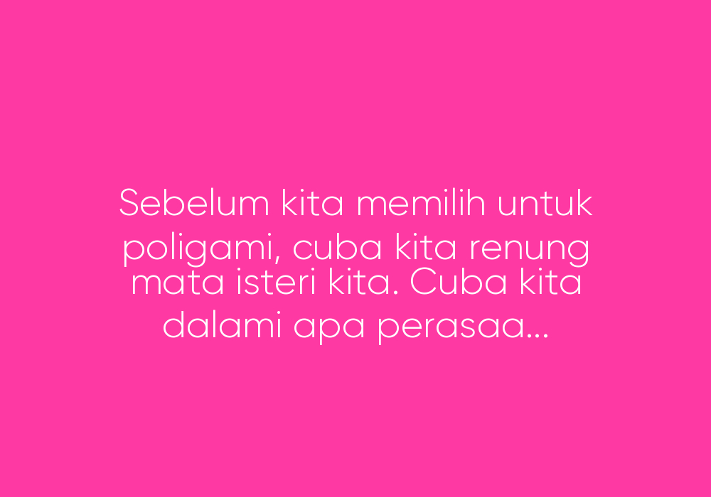 Tentang Rasa Poligami