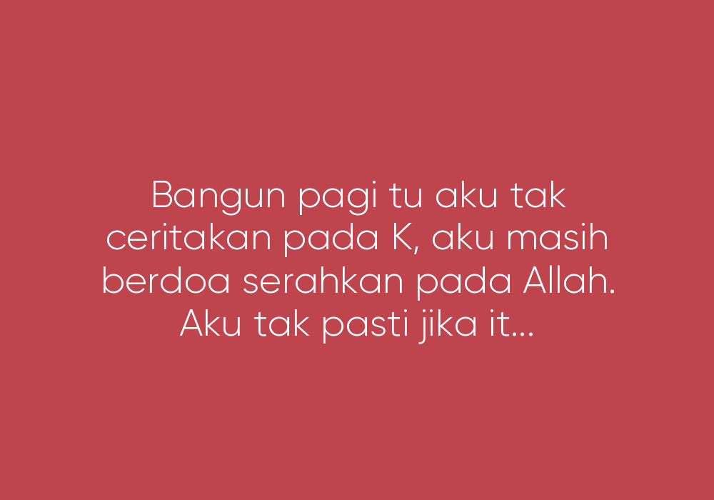 Kerana Salah Berdoakah? Kau Perampas Kebahagiaan! II