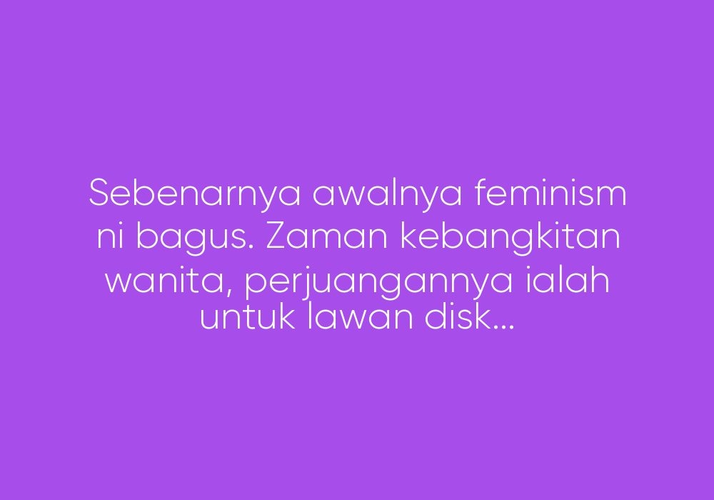 Lelaki Membina, Mencipta, Wanita Mengasuh, Mendidik
