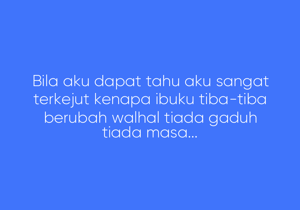 Kisah Tentang Ibuku Sendiri
