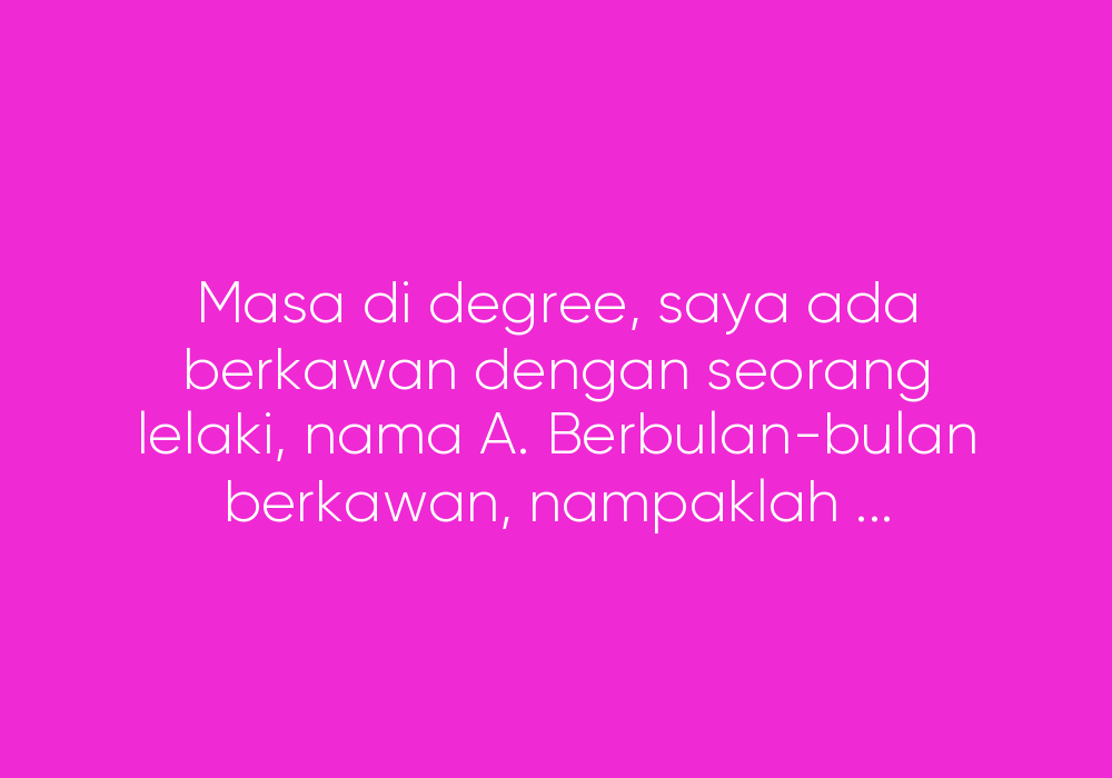 Cringe Sangat Bila Orang Suka Kita Semula