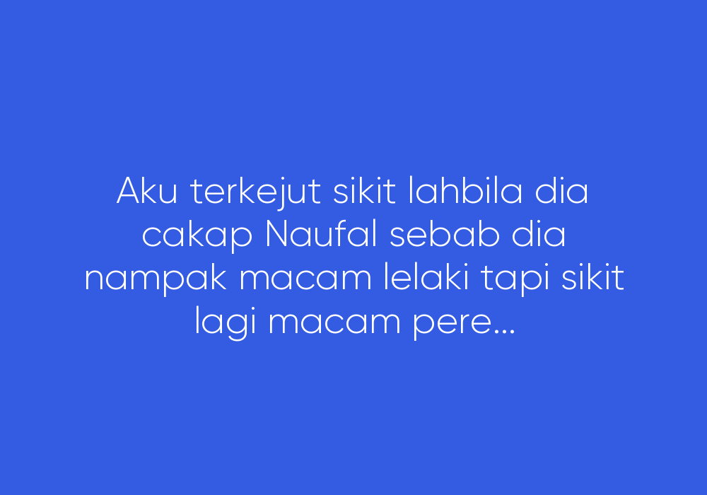 Apa Nak Jadi Dunia Sekarang Ni Ya