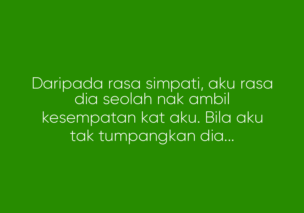 Simpati Dan Ambil Kesempatan