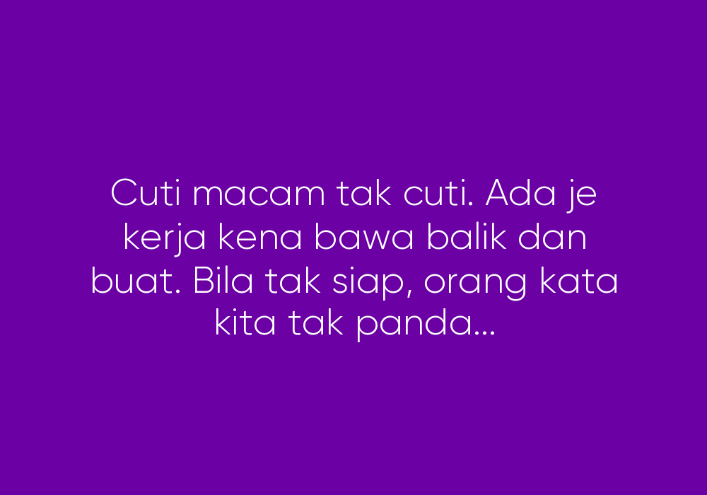 Luahan Biasa Seorang Perempuan Yang Tengah Penat