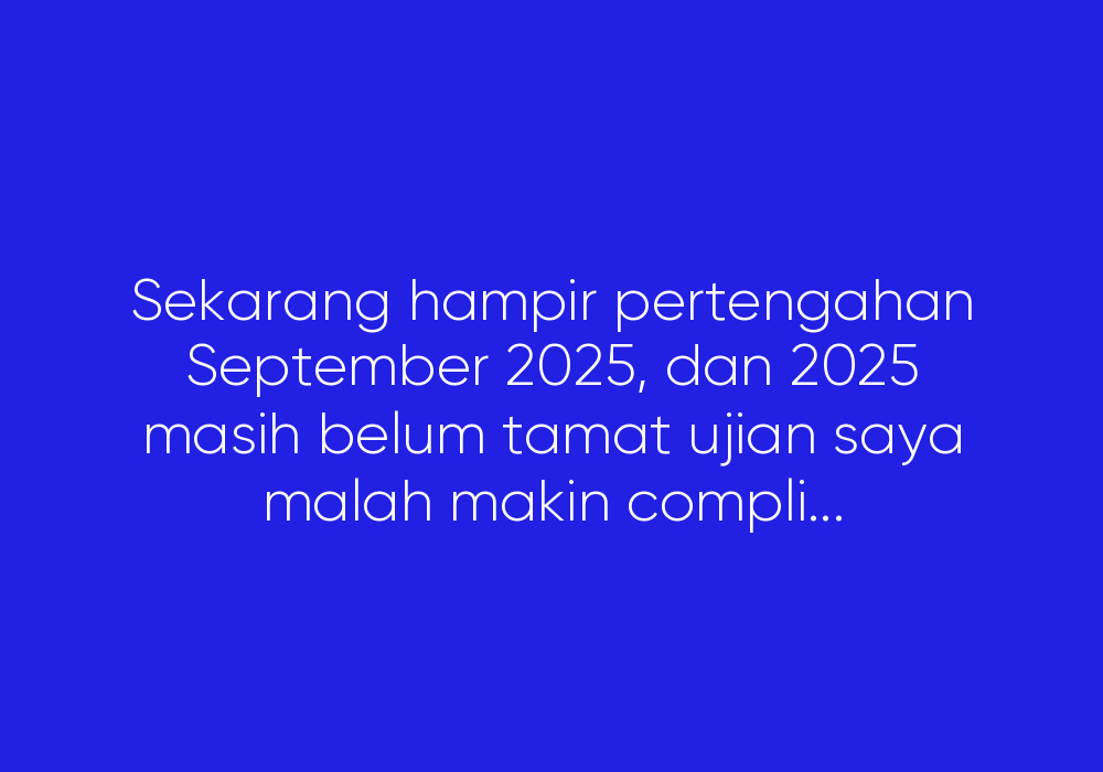 2025 - Please Be Nice Namun Sebaliknya II