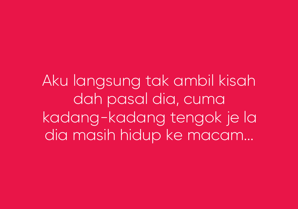 Untuk Akak Kertas Kisah Yang Dia Tak Redha Ex Dia Bahagia Tu