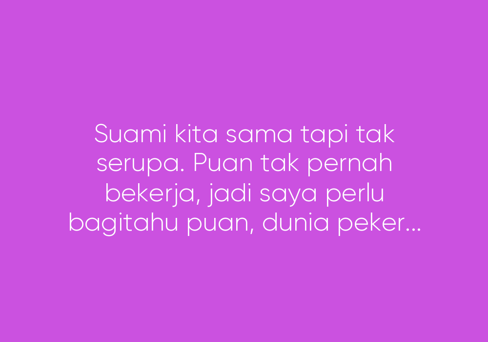REPLY: Suamiku Yang...