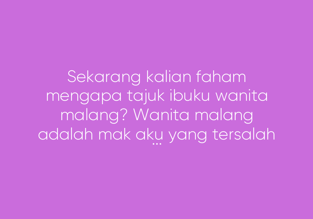 Adakah Ibu Ku Wanita Malang?